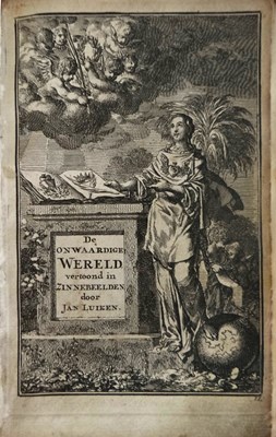 Lot 281 - Jan Luiken -De onwaardige wereld vertoond in zinnebeelden met godlyke spreuken [....] (1749)
